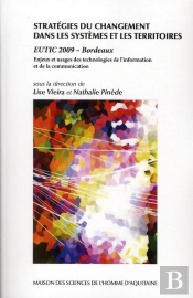 Stratégies Du Changement Dans Les Systèmes Et Les Territoires ; Enjeux Et Usages Des Technologies De L'Information Et De La Communication