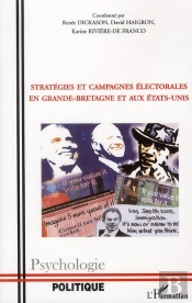 Stratégies Et Campagnes Électorales En Grande-Bretagne Et Aux États-Unis