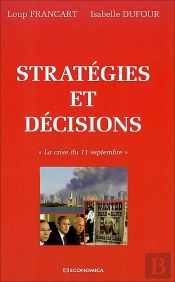 Stratégies Et Décisions : La Crise Du 11 Septembre