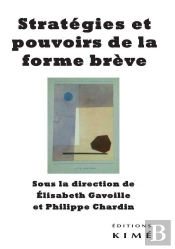 Strategies Et Pouvoirs De La Forme Breve