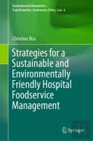 Strategies For A Sustainable And Environmentally Friendly Hospital Foodservice Management