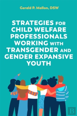 Bertrand.pt - Strategies For Child Welfare Professionals Working With Transgender And Gender Expansive Youth
