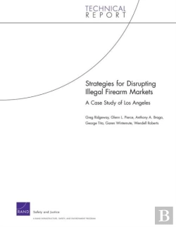 Bertrand.pt - Strategies For Disrupting Illegal Firearms Markets