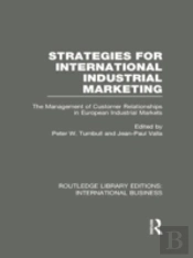 Strategies For International Industrial Marketing (Rle International Business)
