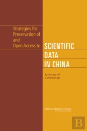 Strategies For Preservation Of And Open Access To Scientific Data In China