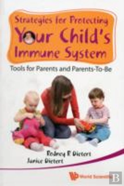 Bertrand.pt - Strategies For Protecting Your Child'S Immune System: Tools For Parents And Parents-To-Be