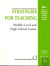 Strategies For Teaching Middle-Level And High School Guitar