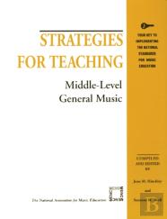 Strategies For Teaching Middle-Level General Music