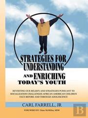 Strategies For Understanding And Enriching Today'S Youth