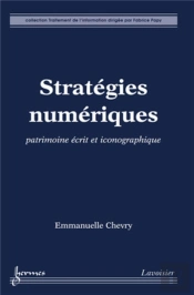 Stratégies Numériques : Patrimoine Écrit Et Iconographique