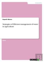Strategies Of Efficient Management Of Water In Agriculture