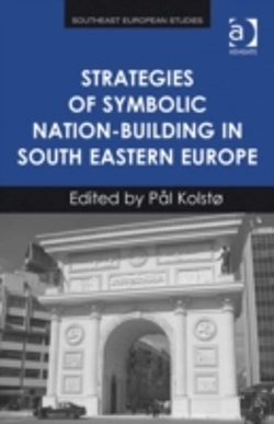 Bertrand.pt - Strategies Of Symbolic Nation-Building In South Eastern Europe