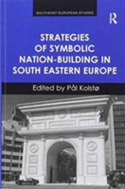 Bertrand.pt - Strategies Of Symbolic Nation-Building In South Eastern Europe