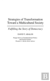 Strategies Of Transformation Toward A Multicultural Society