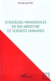 Strategies Paradoxales En Bio-Medecine Et Sciences Humaines