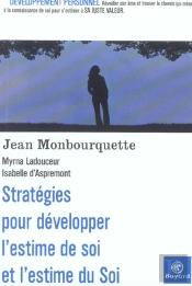 Strategies Pour Developper L'Estime De Soi Et L'Estime Du Soi