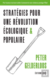 Stratégies Pour Une Révolution Écologique Et Populaire : Les Solutions Sont Déjà Là !
