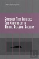 Strategies That Influence Cost Containment In Animal Research Facilities
