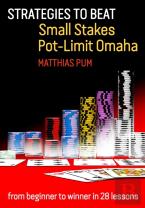 Strategies To Beat Small Stakes Pot-Limit Omaha