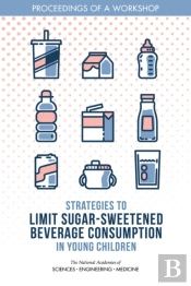 Strategies To Limit Sugar-Sweetened Beverage Consumption In Young Children