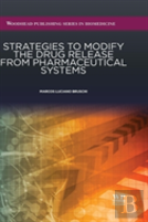 Strategies To Modify The Drug Release From Pharmaceutical Systems