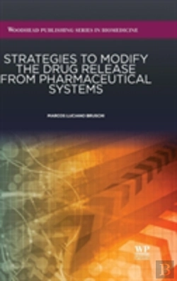 Bertrand.pt - Strategies To Modify The Drug Release From Pharmaceutical Systems