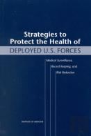 Strategies To Protect The Health Of Deployed U.S. Forces