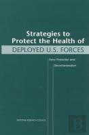 Strategies To Protect The Health Of Deployed U.S. Forces