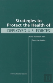 Strategies To Protect The Health Of Deployed U.S. Forces