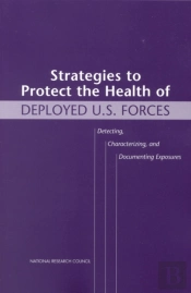 Strategies To Protect The Health Of Deployed U.S. Forces