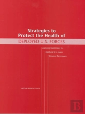 Strategies To Protect The Health Of Deployed U.S. Forces