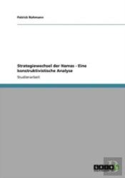 Strategiewechsel Der Hamas - Eine Konstruktivistische Analyse