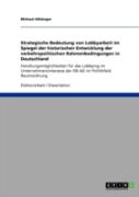 Strategische Bedeutung Von Lobbyarbeit Im Spiegel Der Historischen Entwicklung Der Verkehrspolitischen Rahmenbedingungen In Deutschland