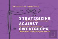 Strategizing Against Sweatshops