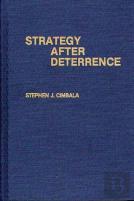 Strategy After Deterrence