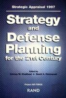 Strategy And Defense Planning For The 21st Century