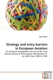 Strategy And Entry Barriers In European Aviation