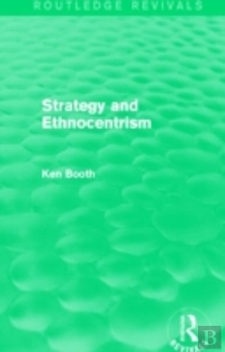 Bertrand.pt - Strategy And Ethnocentrism (Routledge Revivals)