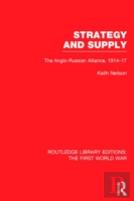 Strategy And Supply (Rle The First World War)