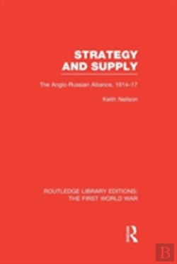 Bertrand.pt - Strategy And Supply (Rle The First World War)