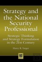 Strategy And The National Security Professional