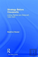 Strategy Before Clausewitz