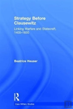 Bertrand.pt - Strategy Before Clausewitz