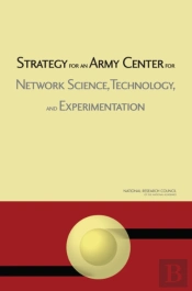 Strategy For An Army Center For Network Science, Technology, And Experimentation