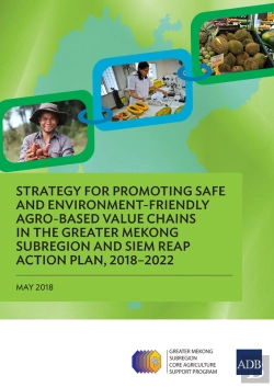 Bertrand.pt - Strategy For Promoting Safe And Environment-Friendly Agro-Based Value Chains In The Greater Mekong Subregion And Siem Reap Action Plan, 2018-2022