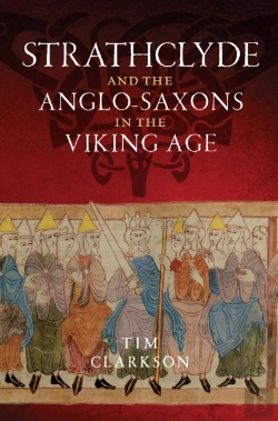 Bertrand.pt - Strathclyde And The Anglo-Saxons In The Viking Age