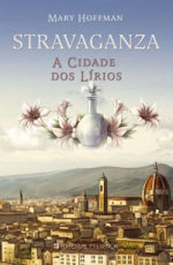 Bertrand.pt - Stravaganza - A Cidade dos Lírios
