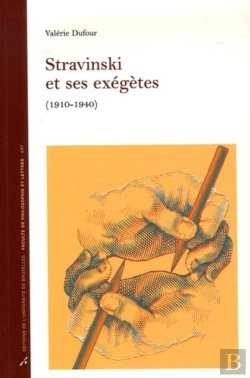 Bertrand.pt - Stravinski Et Ses Exégètes : (1910-1940)