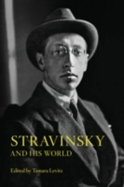 Stravinsky And His World