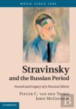 Stravinsky And The Russian Period
